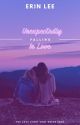 Unexpectedly Falling in Love - Book 1 by Erin__Lee