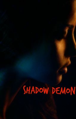 Shadow Demon- Shadowhunters cover