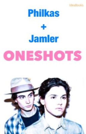 Philkas   Jamler Oneshots by IdeaBooks