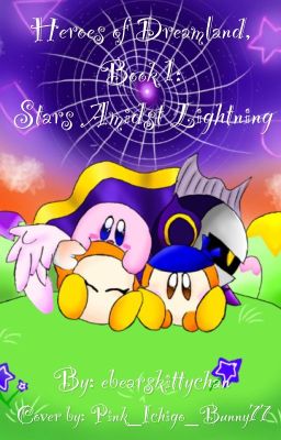 Heroes of Dreamland Rewritten, Book 1: Stars Amidst Lightning cover