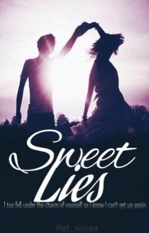 SWEET LIES by ret_wjyaa