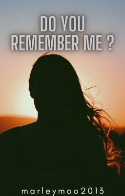 Do You Remember Me ? (currently editing) cover