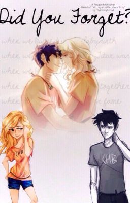 Did You Forget? (A Percabeth fanfiction) cover