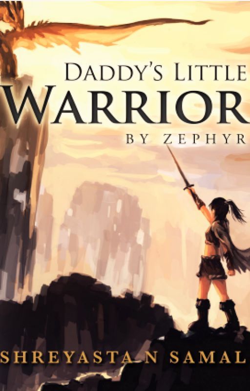 Daddy's Little Warrior by Zephyr by ShreyastaSamal