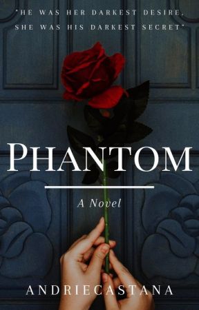 Phantom {ON HOLD} by AndrieCastana