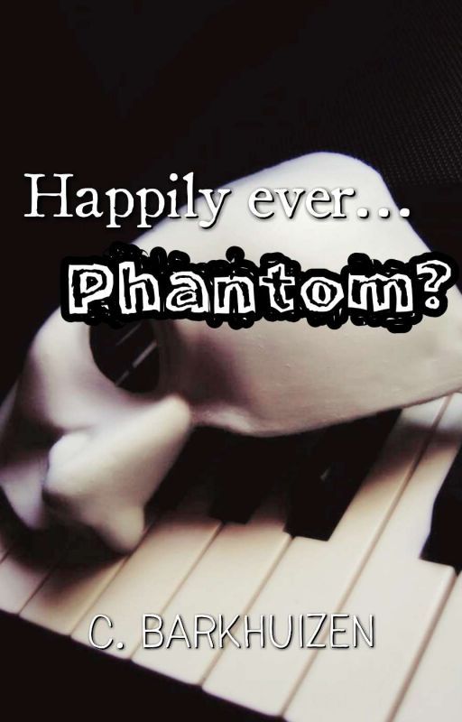 Happily Ever...Phantom? by LoveQueenElsa