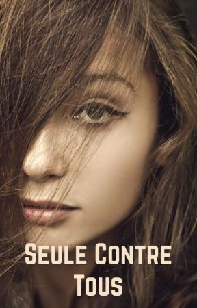 Seule contre tous by Vilolaine