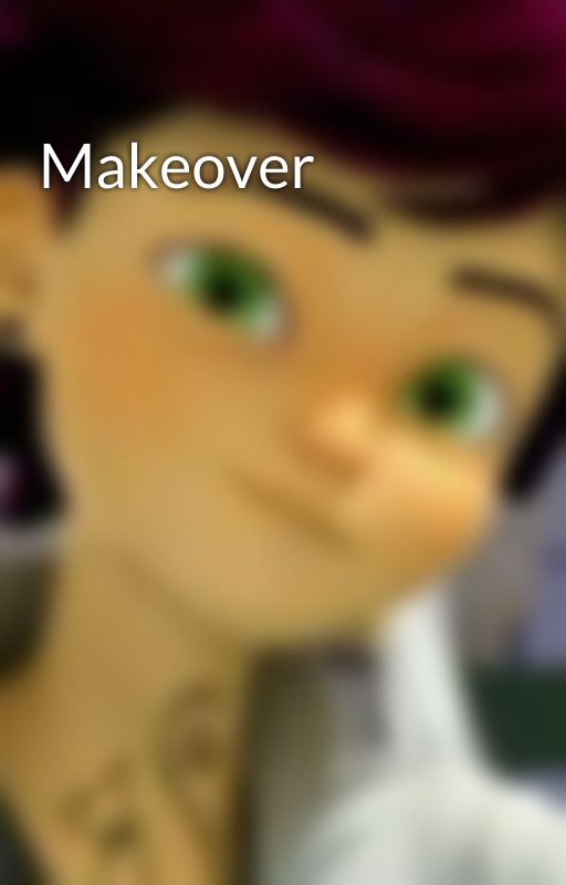 Makeover  by ilovMariNior