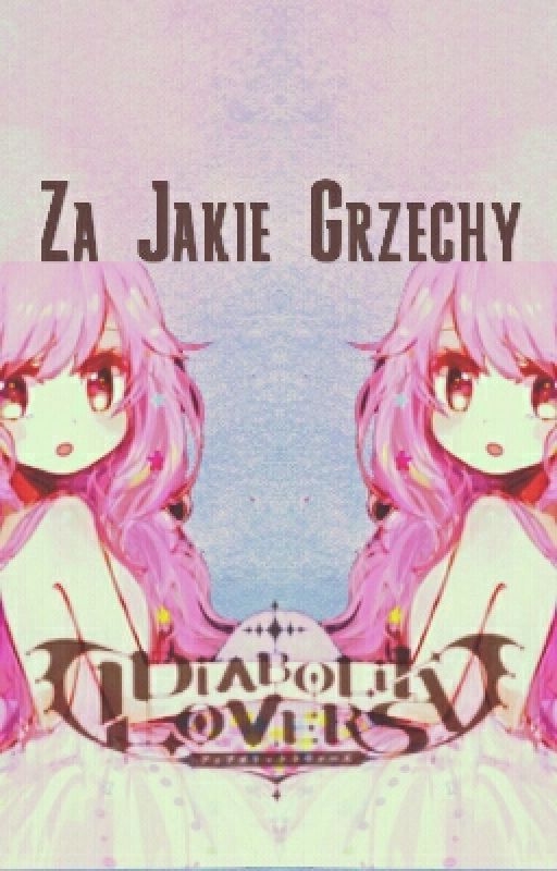 Za Jakie Grzechy  by MeLaCHANxx