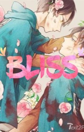 Bliss (an ereri/riren fanfic) by Whisper_Killer