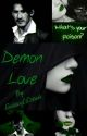 Demon Love  •COMPLETED✓• (Darkiplier x Demon Reader x Antisepticeye) by GalaxyIsDead