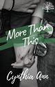 More Than This by 4thpowermama