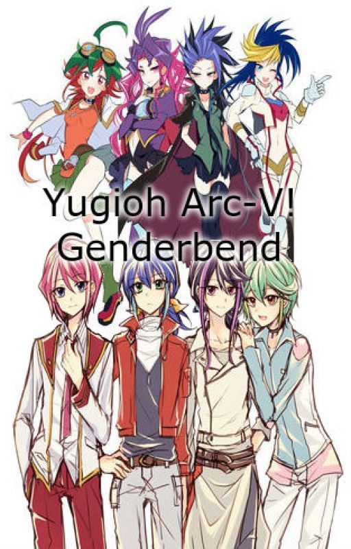 Yugioh Arc-V! Genderbend by R3dLuv3Singin