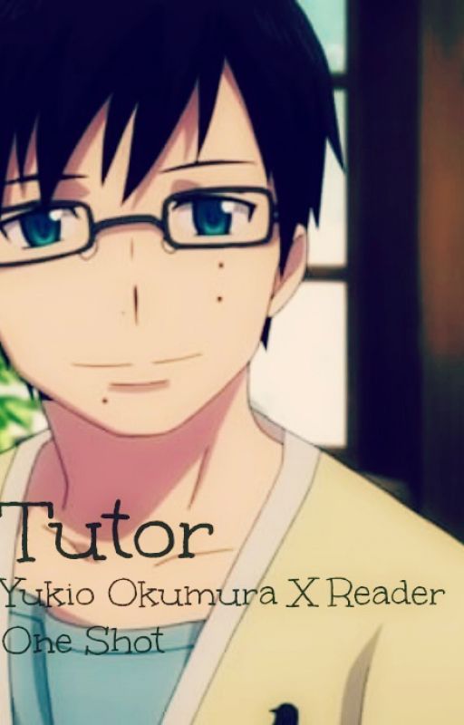 Tutor (YukioXReader) [Blue Exorcist] One Shot by EchoOfEverlast