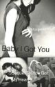 Baby I got you-Sequel To: You got my heart-Keaton Stromberg Fanfic by staybeautiful18