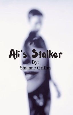 Ali's stalker}completed{ cover