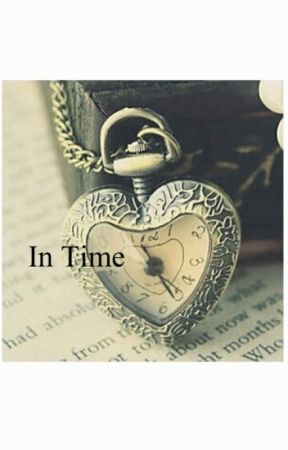 In Time  by Becswiththesmile