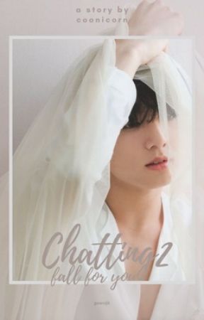 Chatting;kth 2 [fall for you] by coonicorn