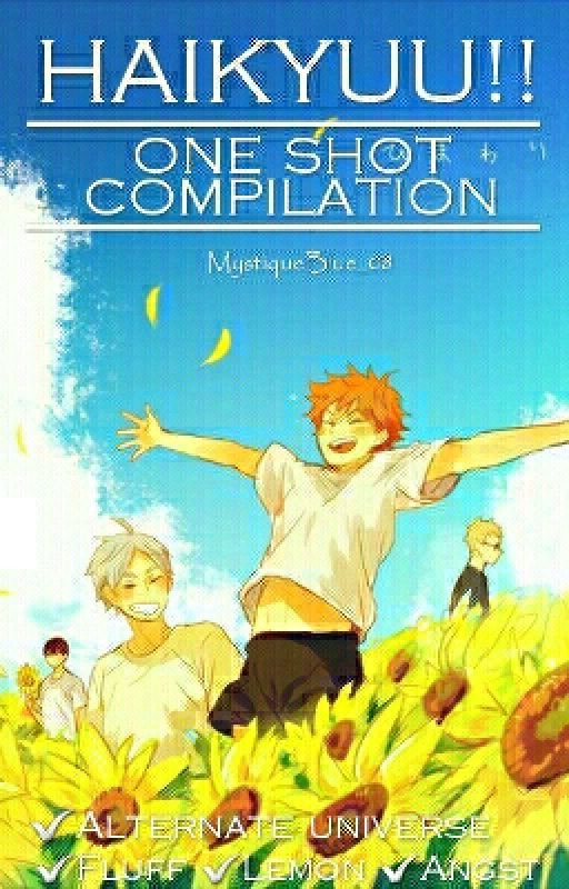 Haikyuu!! Oneshot Compilation by MystiqueBlue_08