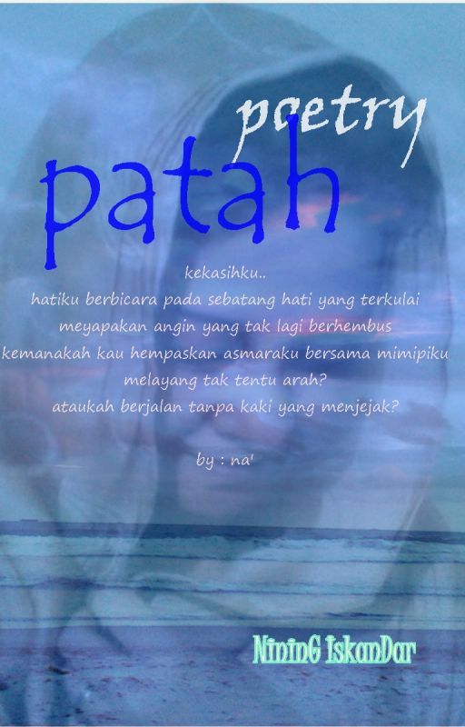 Poetry 'Patah' by poerboningroem