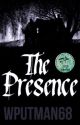 The Presence by WPutman68