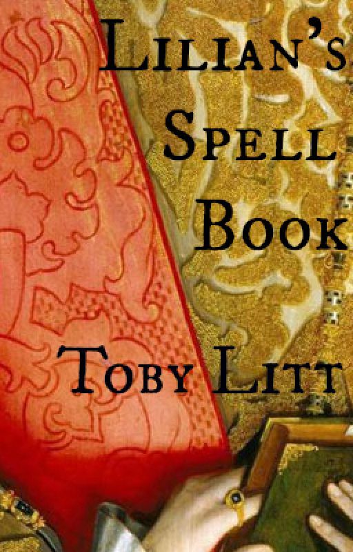 LILIAN'S SPELL BOOK by TobyLitt