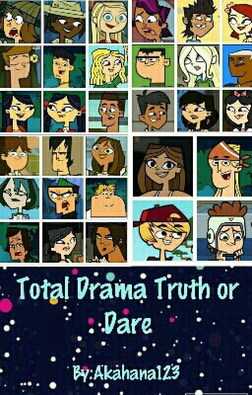 Total Drama Truth or Dare!!! (ON HOLD) by Akahana123