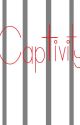 Captivity? by RobinLover4Ever