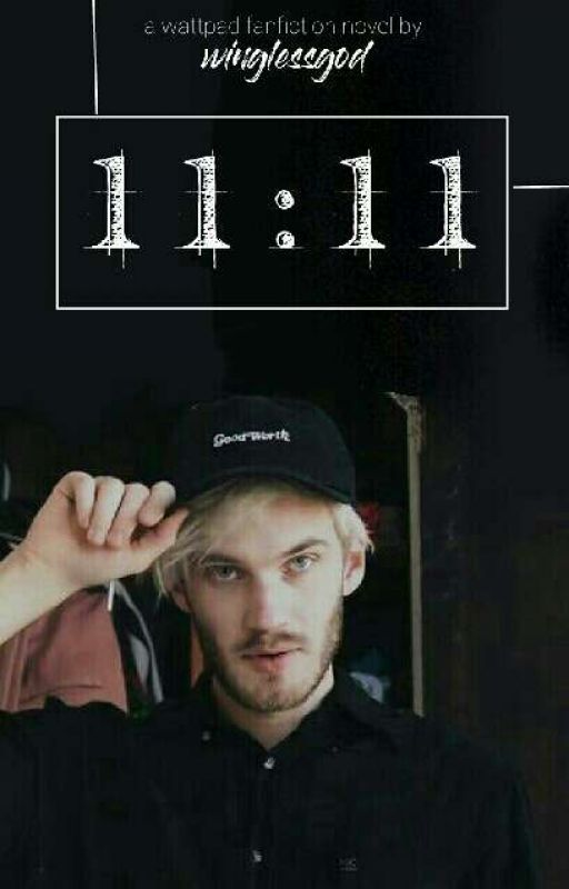 11:11 [ pewdiepie ] by winglessgod