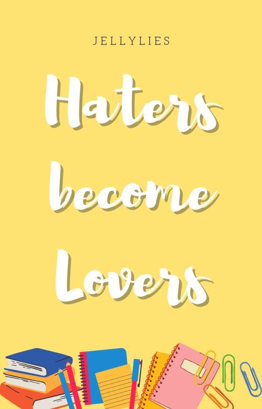 Haters become Lovers by jellylies