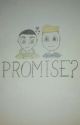 Promise? (Scomiche Fanfiction) by acappetals