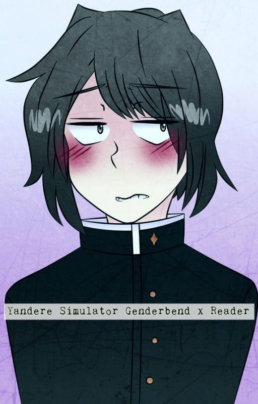 Yandere Simulator Genderbend x Reader Oneshots! by Flamewisher