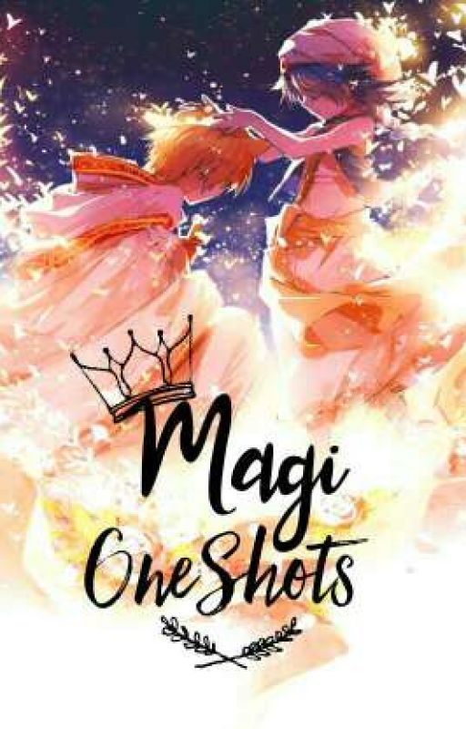 MAGI! Oneshots Reader Insert! [Slow Updates] by CheekyLittleBunny