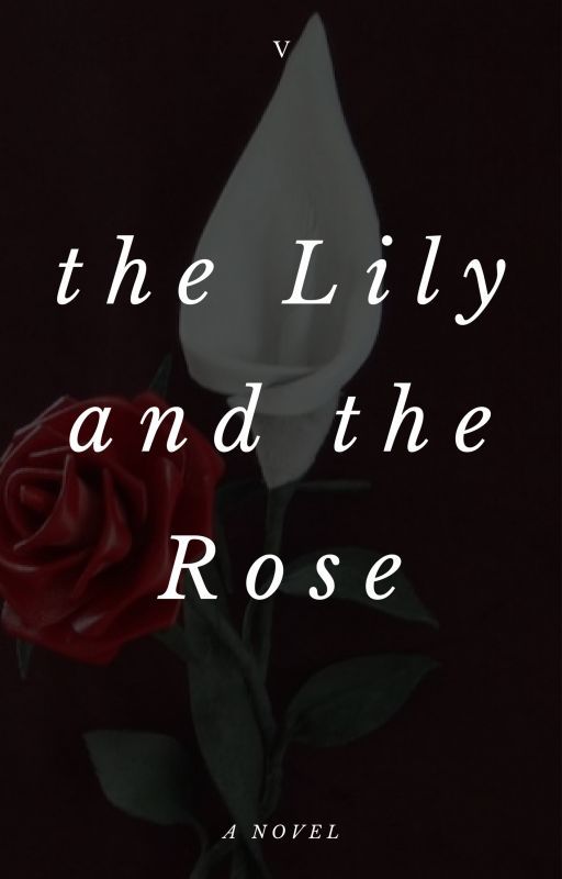 The Lily and the Rose by victoria123456786546