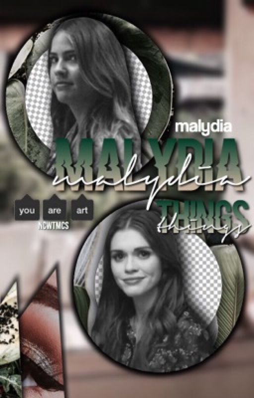 malydia ○ gifs   oneshots by ncwtmcs