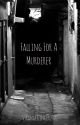 Falling For A Murderer (BoyxBoy) by StrangeGinger2002