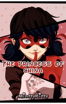 •Miraculous Ladybug• - •The Princess of China• cover