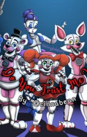 Do You Trust Me? ~ Circus Baby x Abused!Child!Reader x Ballora by cryingwaffle