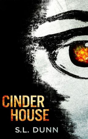 Cinder House by SLDunn