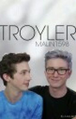 Troyler(a Tyler Oakley and Troye Sivan story) cover