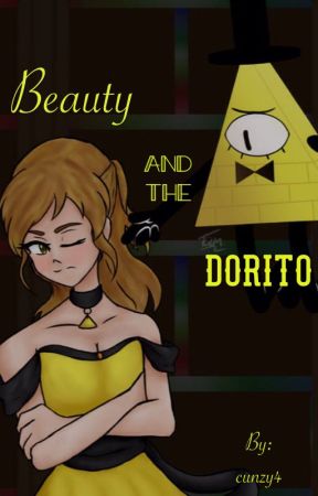 Beauty and the Dorito (Bill Cipher X Reader) by cunzy4