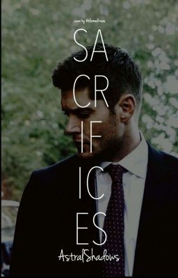 Sacrifices (Dean Winchester x Reader)  cover