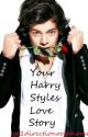 Your Harry Styles Love Story by go1directionorgohome