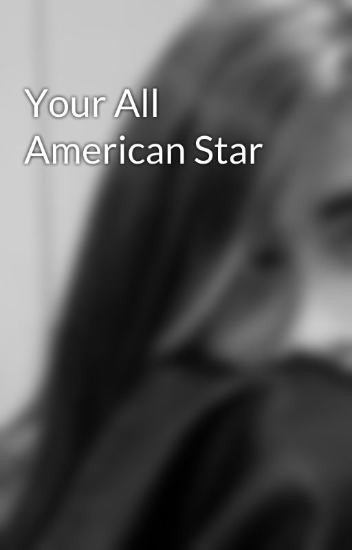 Your All American Star by KmWonderland