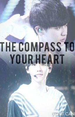 The Compass to your Heart ~ Baekyeol ~ fanfiction cover