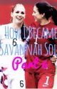 How I Became Savannah Solo Part 6 by blaire_11