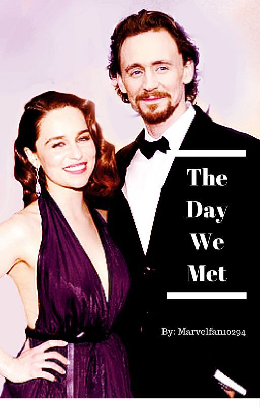 The Day We Met. (A Tom Hiddleston fan-fiction) by Marvelfan10294