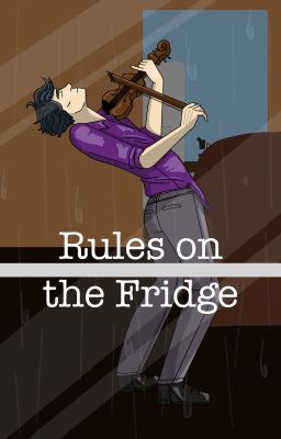 Rules on the Fridge [A BBC Sherlock Holmes Fanfiction] (Completed) cover