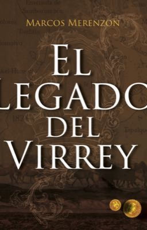 El legado del virrey by merenmarcos