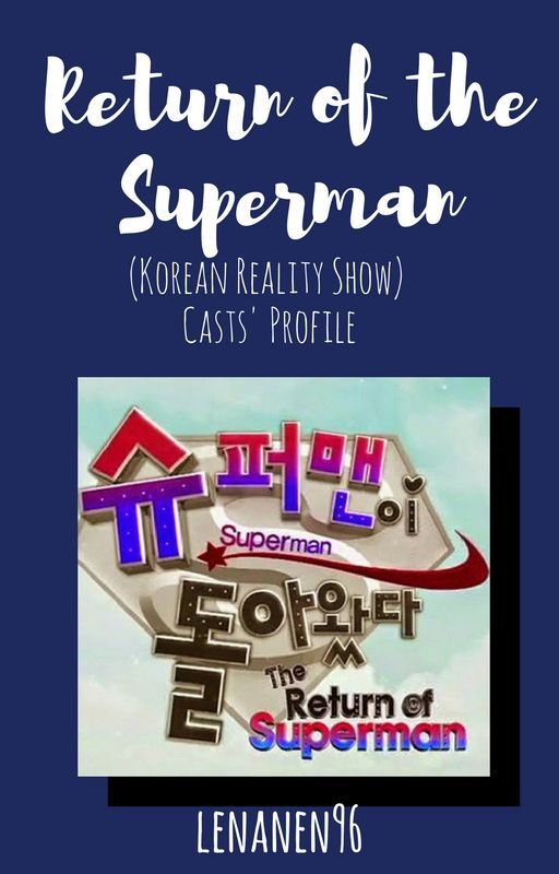 The Return Of Superman (Korean Reality Show) Casts' Profile by lenanen96